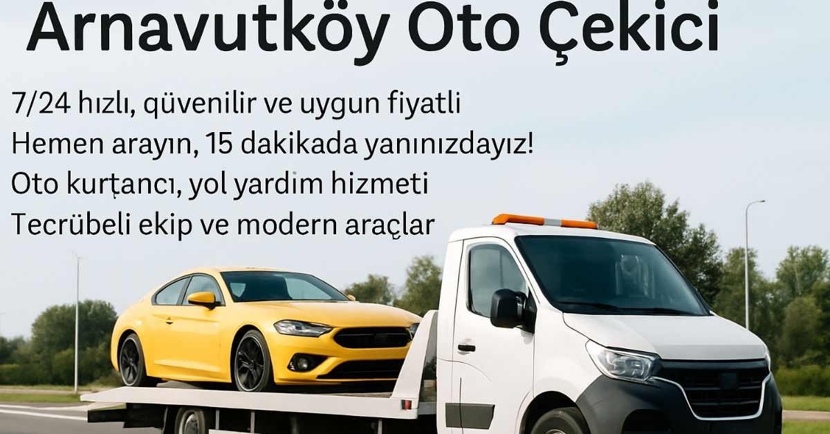 Arnavutköy Oto Çekici